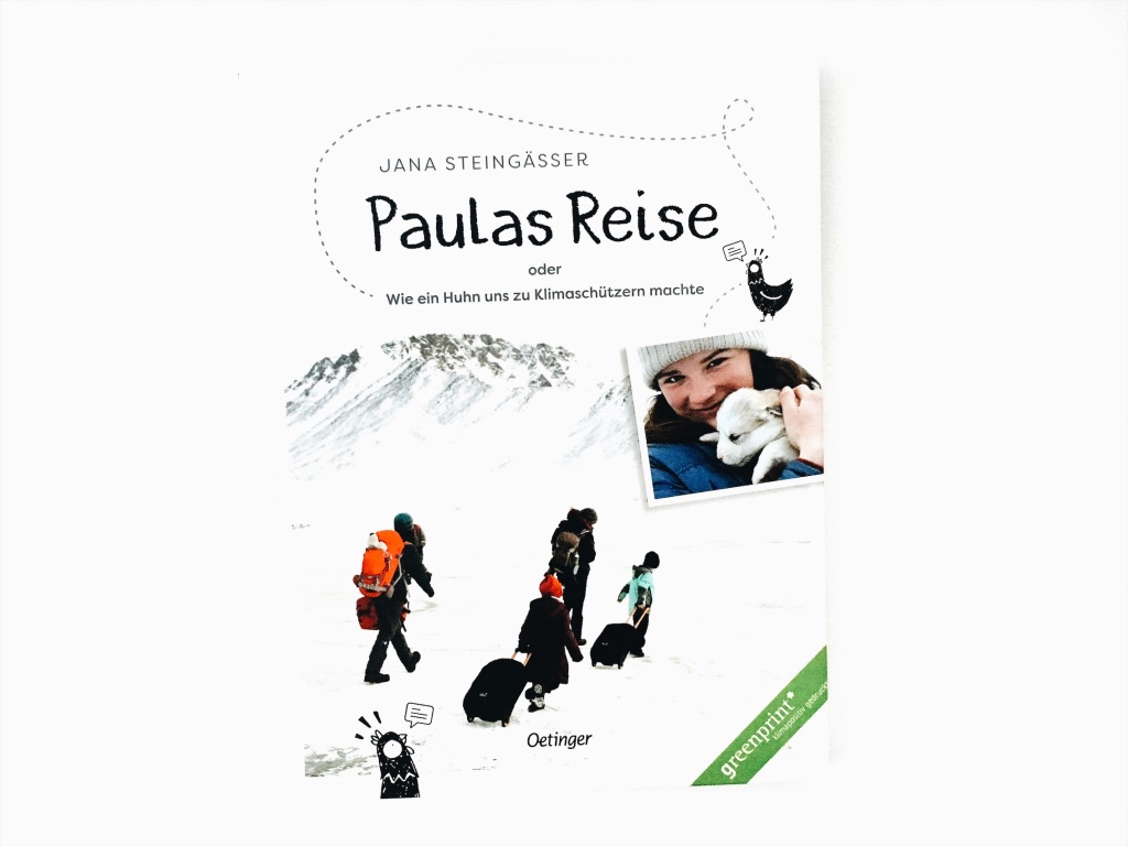 ? Steing?sser/Steing?sser: Paulas Reise. Oetinger 2019.